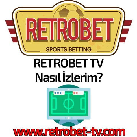 ﻿Canlı izle bet: Retrobet TV Güncel Giriş Adresi   Retrobet TV   Retrobet tv
